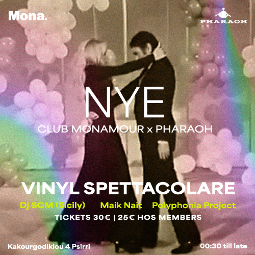 CLUB MONAMOUR X PHARAOH NYE PARTY